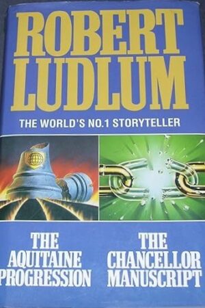 The Aquitaine Progression & The Chancellor Manuscript (Hardcover)