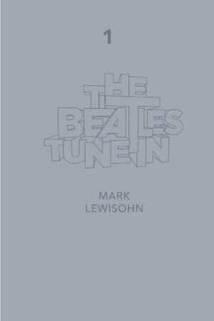 Tune In: The Beatles: All These Years Part 1 (Hardcover)