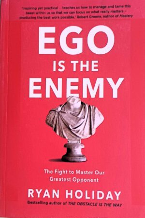Ego Is the Enemy