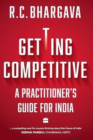Getting Competitive: A Practitioner's Guide for India (Hardcover)