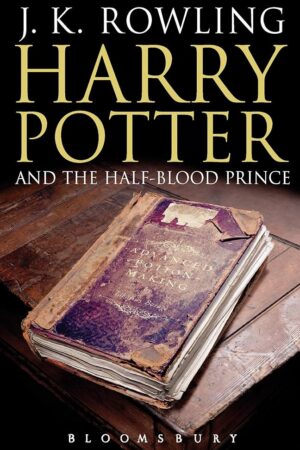 Harry Potter and the Half-Blood Prince: First Edition (Hardcover)