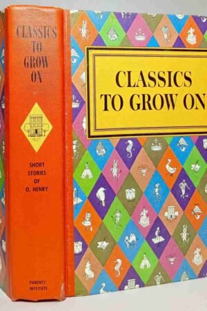 Short Stories of O. Henry (Classics to Grow On Series) 1966 Edition (Hardcover)
