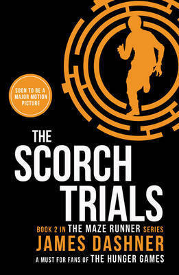 The Scorch Trials (The Maze Runner #2)