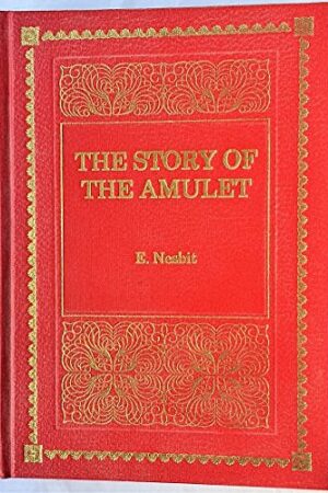 The Story of the Amulet (Hardcover) (De Luxe Classics)