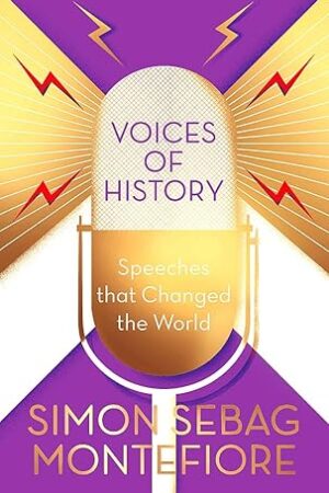 Voices of History: Speeches That Changed the World (Hardcover)