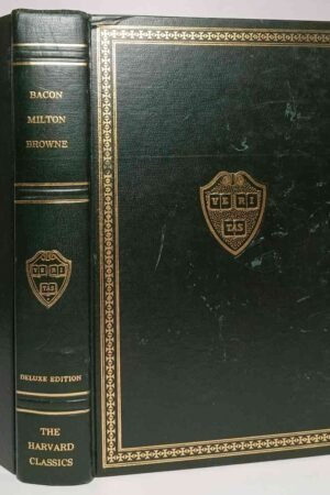 The Harvard Classics Volume 3: Essays and prose by Francis Bacon, John Milton, and Sir Thomas Browne (1969 Deluxe Edition)(Hardcover)
