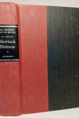 The Complete Sherlock Holmes Volume II 1930 Edition (Hardcover)
