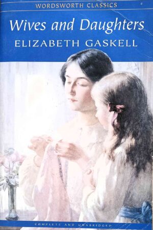 Wives and Daughters (Wordsworth Classics)