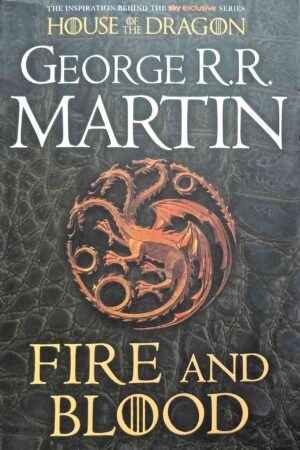 Fire & Blood (A Targaryen History #1)