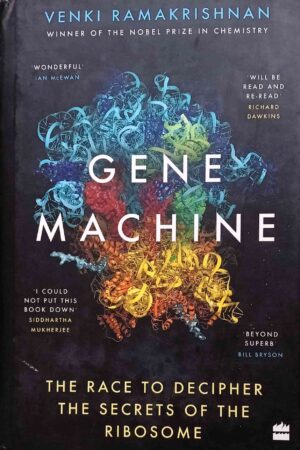 Gene Machine: The Race to Decipher the Secrets of the Ribosome (Hardcover)