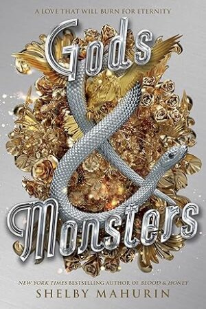 Gods and Monsters (Serpent and Dove #3)