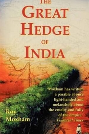 The great hedge of India