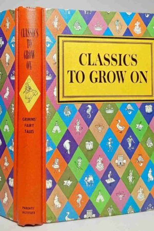 Grimms' Fairy Tales (Classics to Grow On Series) 1966 Edition (Hardcover)