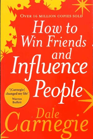How to Win Friends and Influence People
