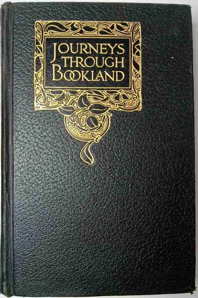 Journeys Through Bookland, Volume III: A New and Original Plan for Reading, Applied to the World's Best Literature for Children 1909 Edition (Hardcover)