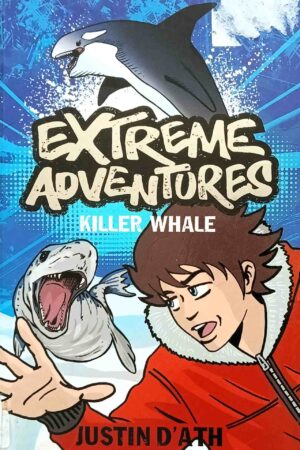 Killer Whale (Extreme Adventures #7)