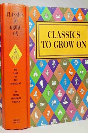 The Last of the Mohicans (Classics to Grow On Series) 1966 Edition (Hardcover)