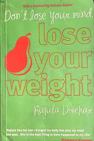 Don'T Lose Your Mind, Lose Your Weight