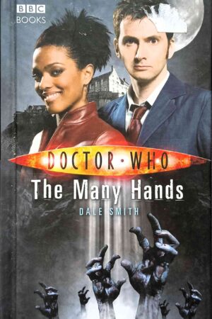 Doctor Who The Many Hands [New Series Adventures #24] (Hardcover)