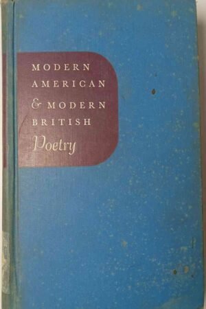 Modern American and Modern British Poetry (Revised Shorter Edition) 1955 (Hardcover)