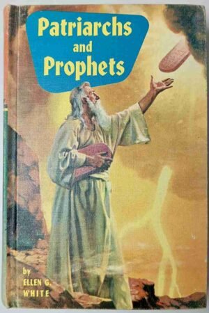 Patriarchs and Prophets 1958 Edition (Hardcover)