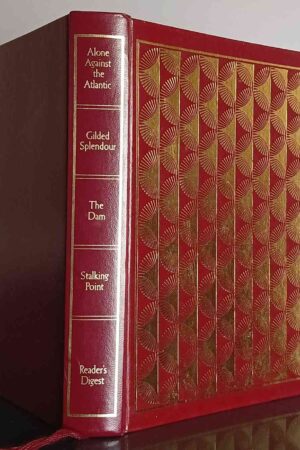 Reader's Digest Condensed Books- Alone Against the Atlantic; Gilded Splendour; The Dam; Stalking Point(Hardcover)