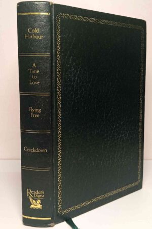 Reader's Digest Condensed Books- Cold Harbour, A Time to Love, Flying Free, Crackdown (Hardcover)