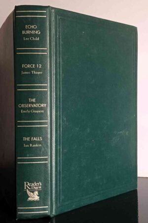 Reader's Digest Condensed Books 2001-Echo Burning; Force 12; The Observatory; The Falls(Hardcover)