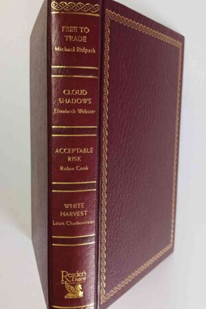 Reader's Digest Condensed Books- Free to Trade; Cloud Shadows; Acceptable Risk; White Harvest(Hardcover)