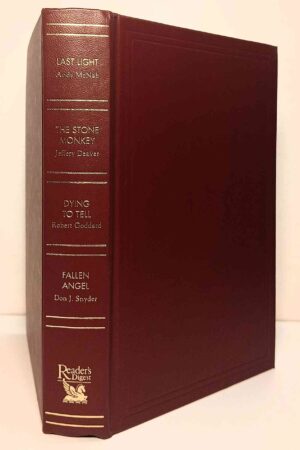 Reader's Digest Condensed Books- Last Light; The Stone Monkey; Dying to tell; Fallen angel(Hardcover)