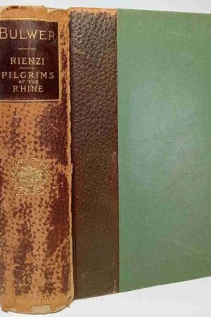 Edward Bulwer-Lytton 1848 Omnibus: Rienzi, The Pilgrims of the Rhine, and The Coming Race (Hardcover)