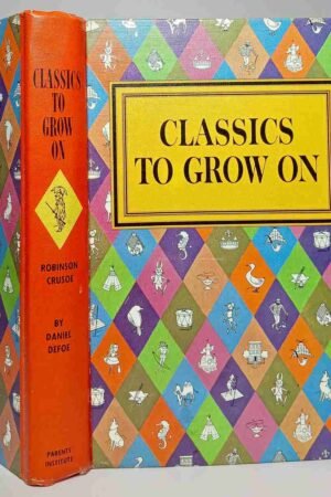 Robinson Crusoe (Classics to Grow On Series) 1966 Edition (Hardcover)