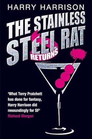 The Stainless Steel Rat Returns (Stainless Steel Rat #11)