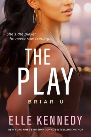 The Play (Briar U #3)