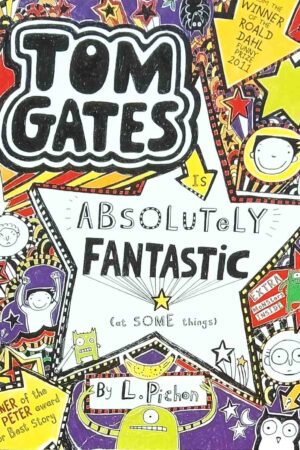 Tom Gates Is Absolutely Fantastic at Some Things (Tom Gates #5)