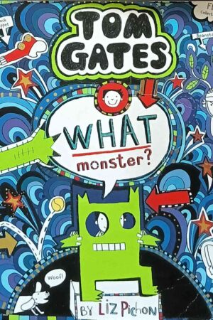 What Monster (Tom Gates #15)