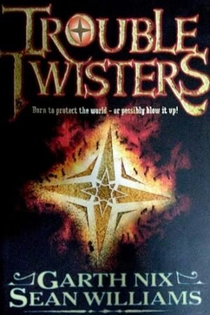 Troubletwisters (Troubletwisters #1)