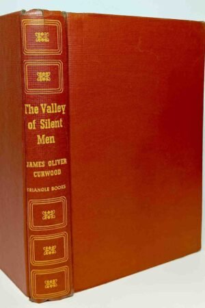 The Valley of Silent Men 1943 Edition (Hardcover)