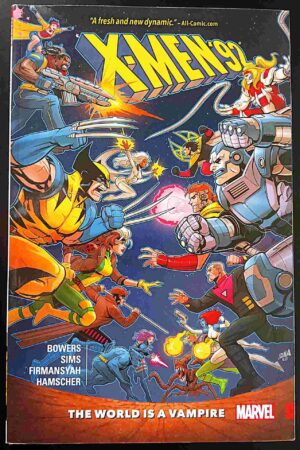 X-Men '92 Vol. 1: The World Is A Vampire (Collected Editions)
